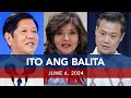 UNTV: Ito Ang Balita | June 6, 2024