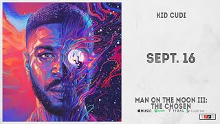 Kid Cudi - "Sept. 16" (Man On The Moon 3: The Chosen)