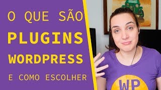 O que são plugins WordPress? Como escolher e de quais você precisa | WordPress sem Código 2.6