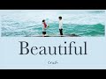 Beautiful - Crush (トッケビ OST) カナルビ 日本語字幕