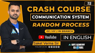 Lect 15| Random Process | Communication System | By Saket Sir | EE/EC/IN | GATE/ESE/ISRO