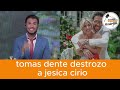 tomas dente destrozo a jesica cirio