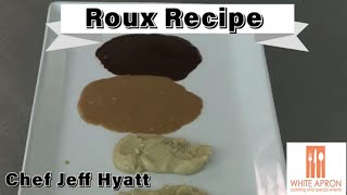 Roux Recipe - How to use Roux in your cooking. Chef Jeff of the White Apron Catering