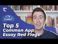 5 Common App Personal Essay Red Flags