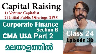 Capital Raising | Corporate Finance | Section B | CMA USA | Part 2 | Episode 36