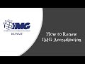 How to Renew IMG Accreditation/License