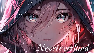 Nightcore┊Nevereverland - ナノ(nano)