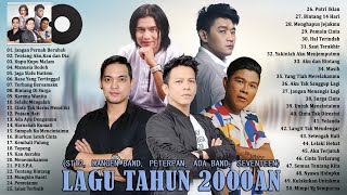 Lagu Terbaik Dari ST12 Kangen Band Peterpan Ada Band Seventeen 50 Lagu Tahun 2000an Terpopuler