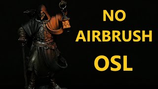 How to Paint OSL Without an Airbrush