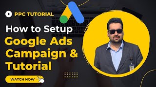 How to Setup Google Ads Campaign 2024 PPC [FULL TUTORIAL]