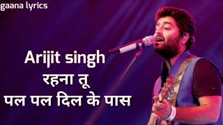 Arijit singh | pal pal dil ke pass - Title song | LYRICS | Parampara Thakur | gaana lyrics