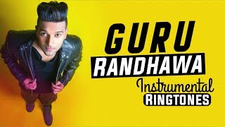 Top 5 Best Guru Randhawa Instrumental Ringtones 2019 | Download Now🔥  [Techno Arnab]