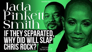 Jada Pinkett Smith :If They Separated Why Did Will Slap Chris Rock?