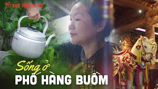 Sống ở phố Hàng Buồm | Nhịp sống Hà Nội