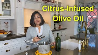 How to Make Citrus Infused Olive Oil