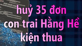 Jone..Huỷ 35 đơn con trai Hằng Hề kiện thua Cực Nóng,Bà CEO 🔵Tin Mới! Hai Néo Toèn Trần Hùng Huy ACB