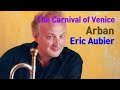 Arban - The Carnival of Venice (Trumpet Eric Aubier)