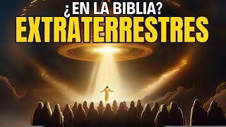 ¿EXTRATERRESTRES en la Biblia? 🛸 ¡La VERDAD OCULTA en la Biblia! 👽 Alienígenas SECRETOS en el PASADO