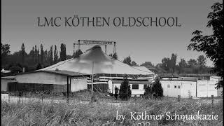 LMC KÖTHEN OLDSCHOOL PART 116 CLAYDE BIKER \u0026 TIME TO REMEMBER