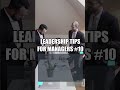 Leadership Skills: Be a Good Manager Tips #10