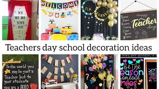 Top best Teacher's day decorations ideas for school || Trendz hub