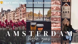 ESCAPE THE CROWDS: 10+ Amsterdam Hidden Gems \u0026 Best-Kept Secrets