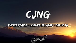 Fuerza Regida, Juanpa Salazar, Calle 24 - CJNG (LETRA) 🎵