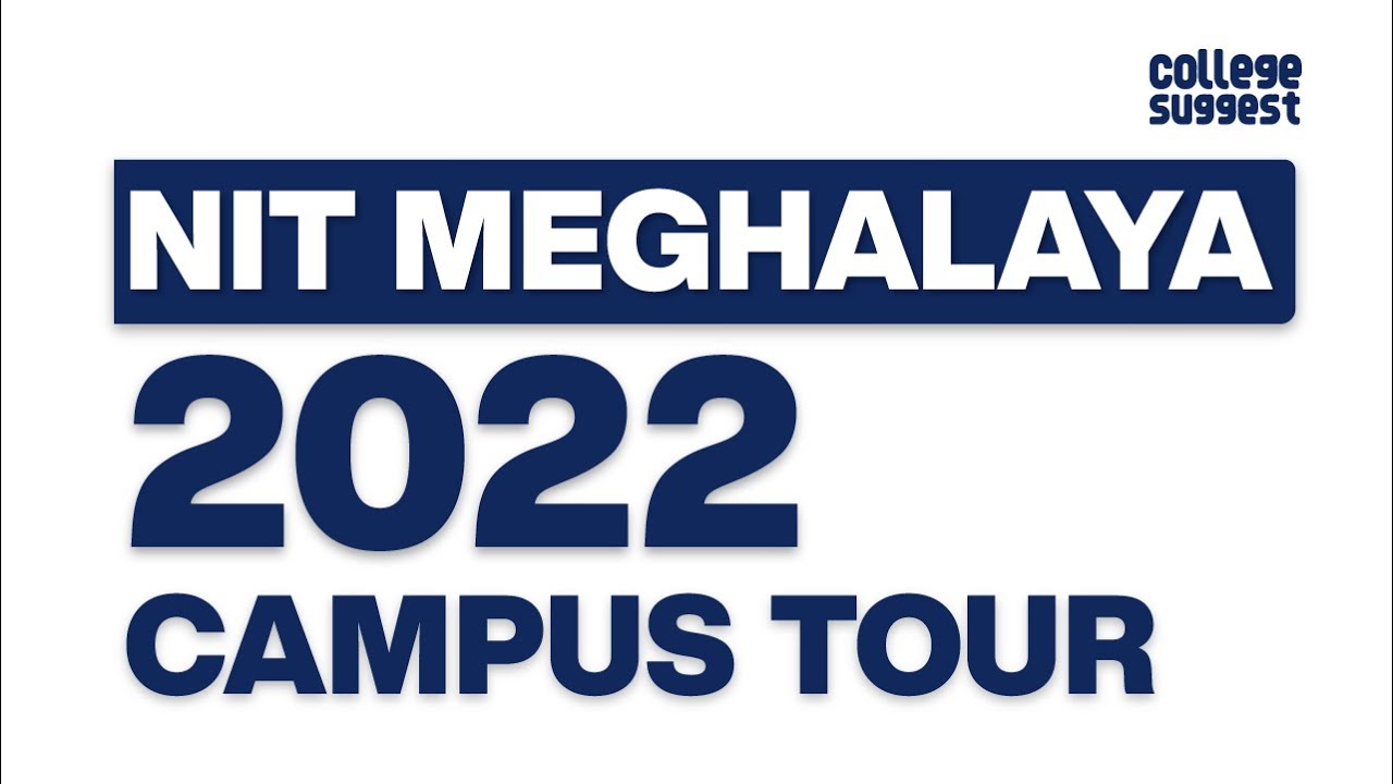 Nit Meghalaya Campus Tour 2022 Youtube