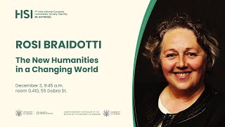 Rosi Braidotti: The New Humanities in a Changing World