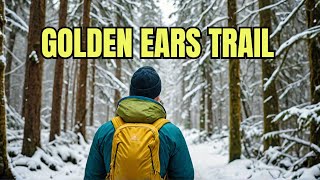 Secrets of Golden Ears Provincial Park: Vancouver Winter Hike