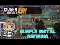 Oxygen not included | Simple metal refining | Tinh chế kim loại đơn giản