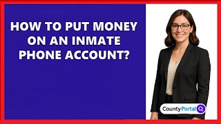 How To Put Money On An Inmate Phone Account?