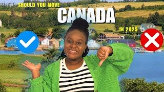 Is Moving to CANADA worth it in  2025?