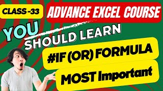 MS Excel Beginner to Advance| Episode 33 | IF (OR) Formula | #IFOR #ifformula #excel #ifs #vlookup