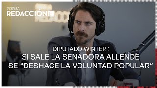 Winter dice que si la senadora Allende es cesada del cargo se “deshace la voluntad popular”