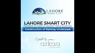 Railway Track | Lahore Smart City | Updates | Arkaa Consultants