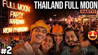 World Famous FULL MOON PARTY- KOH PHANGAN, THAILAND || Complete Guide