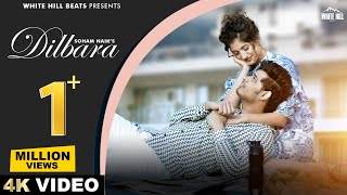 Dilbara (Full Video) Soham Naik | Aryan Chaudhary | Latest Hindi Songs 2024 | Hindi Romantic Songs