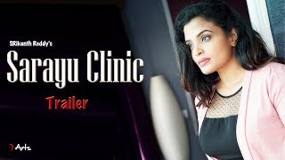 Sarayu Clinic Trailer | 7 Arts | By SRikanth Reddy