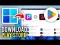 How To Download Google Play Store On PC & Laptop - Full Guide