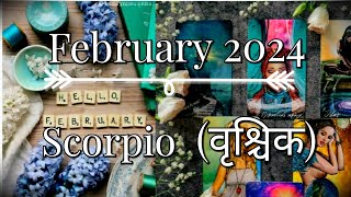 ♏ Scorpio (वृश्चिक) | ✨ February 2024 ✨ | Tarot Card Reading 🃏 | In Hindi