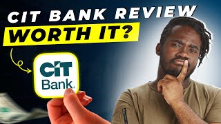 CIT Bank Review 2025 | Pros and Cons – Honest & Unbiased