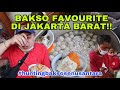 BAKSO FAVOURITE DI JAKARTA BARAT!!! #HUNTINGBAKSOSENUSANTARA