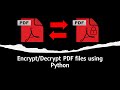 How to password protect (encrypt) and decrypt PDF files with Python