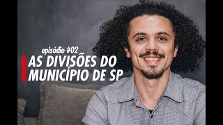 As divisões do município de SP - 32xSP