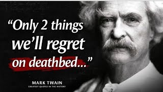 36 Quotes from MARK TWAIN that are Worth Listening To! | Life-Changing