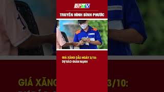 Giá xăng dầu trong nước ngày 3/10: Dự báo giảm mạnh #shorts  | BPTV