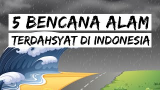 5 Bencana Alam Terdahsyat Sepanjang Sejarah di Indonesia