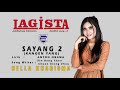 Nella Kharisma - Sayang 2 | Lagista [OFFICIAL]