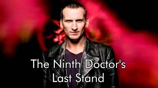 The Ninth Doctor's Last Stand (Bad Wolf/The Parting of the Ways Unreleased Music Suite)